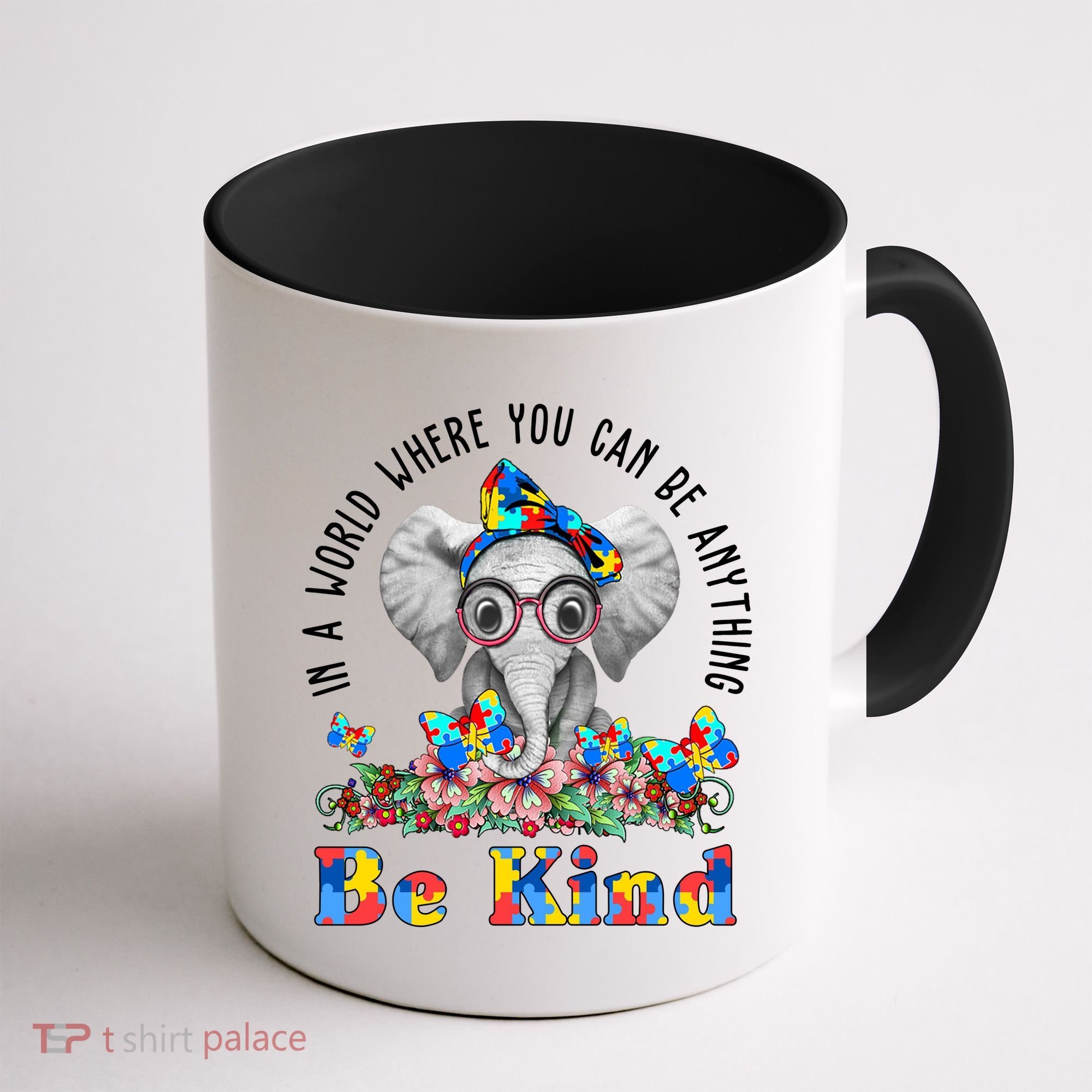 In A World Where You Can Be Anything Be Kind Autism Elephant Coffee Mug