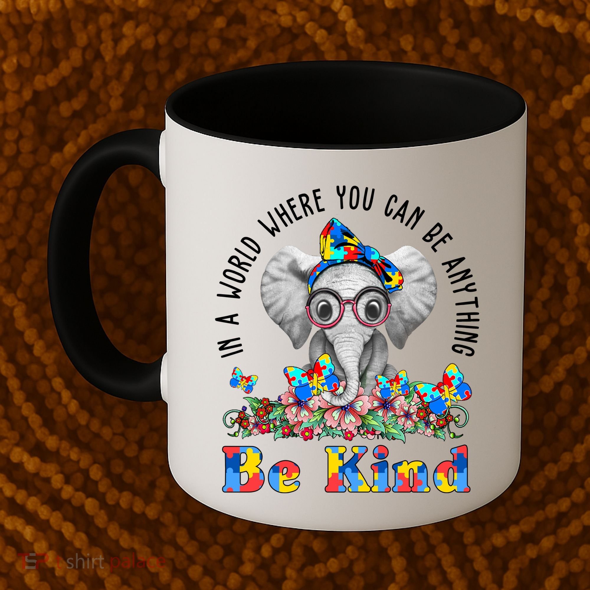 In A World Where You Can Be Anything Be Kind Autism Elephant Coffee Mug