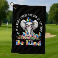 In A World Where You Can Be Anything Be Kind Autism Elephant Golf Towel thumb 1
