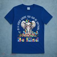 In A World Where You Can Be Anything Be Kind Autism Elephant T-Shirt thumb 5