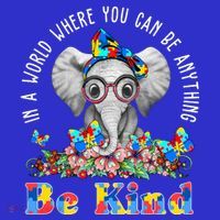 In A World Where You Can Be Anything Be Kind Autism Elephant T-Shirt thumb 7