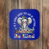 In A World Where You Can Be Anything Be Kind Autism Elephant Coaster thumb 0