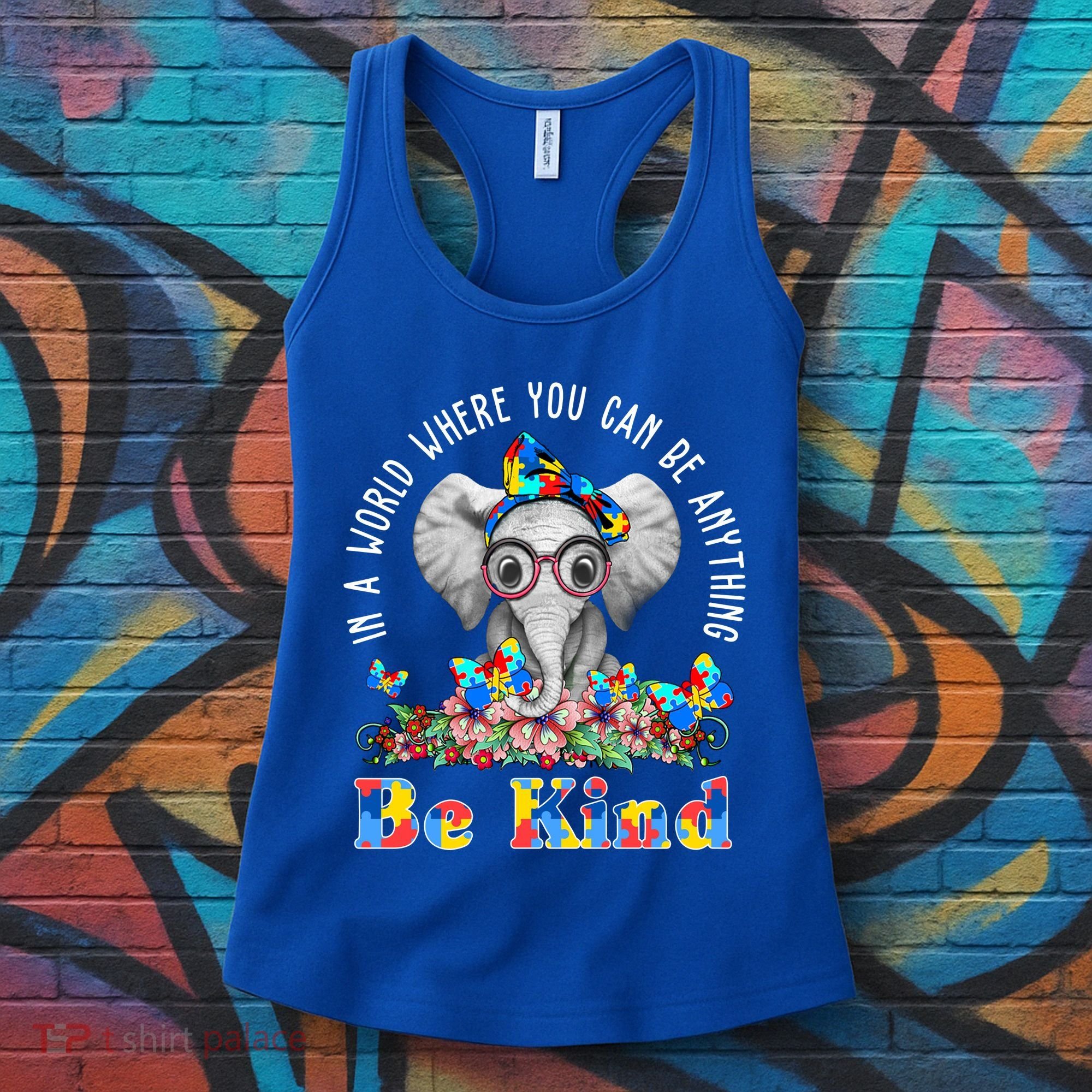 In A World Where You Can Be Anything Be Kind Autism Elephant Women's Tank Top