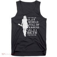 In A World Full Of Karens Be A Beth Tank Top thumb 0