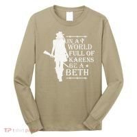 In A World Full Of Karens Be A Beth Long Sleeve Shirt thumb 0