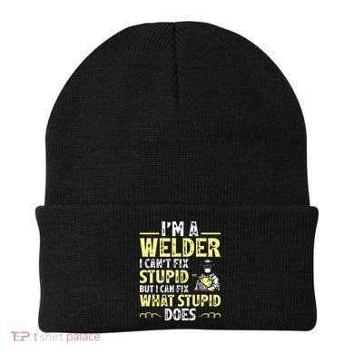 I'm A Welder I Can't Fix Stupid Funny Welding Tee Beanie