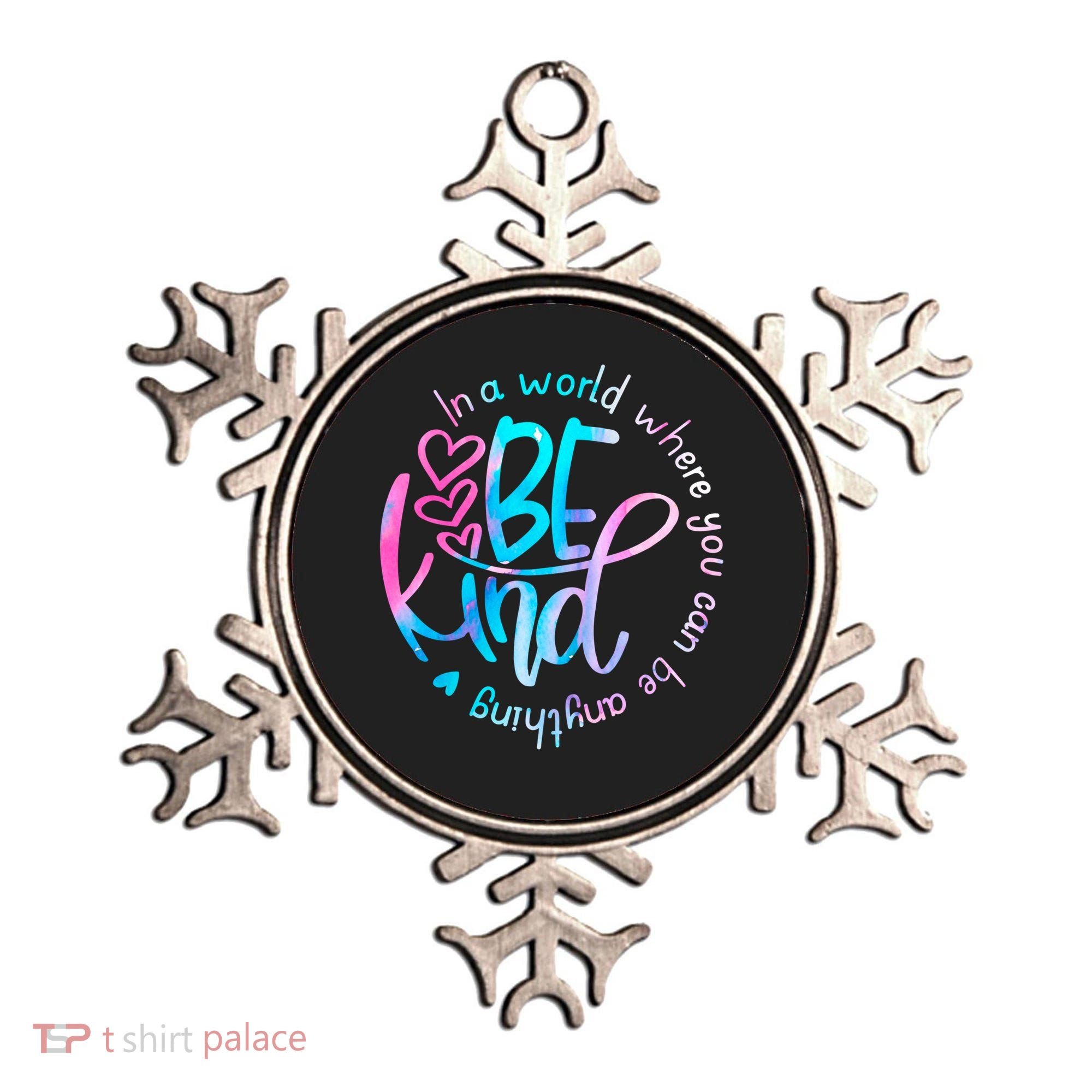 In A World Where You Can Be Anything Be Kind Kindness Gift Ornament
