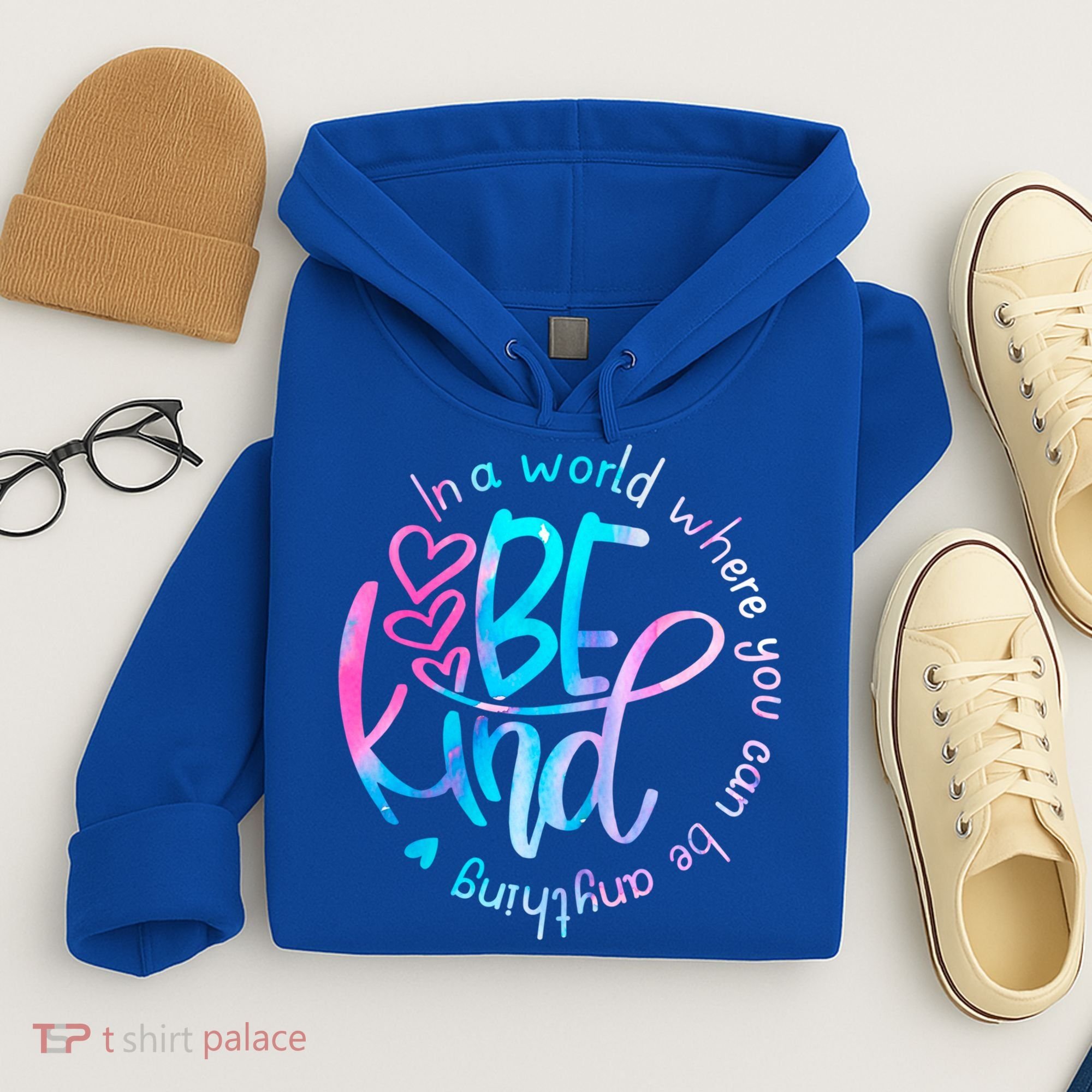In A World Where You Can Be Anything Be Kind Kindness Gift Hoodie