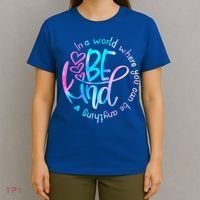 In A World Where You Can Be Anything Be Kind Kindness Gift T-Shirt thumb 4