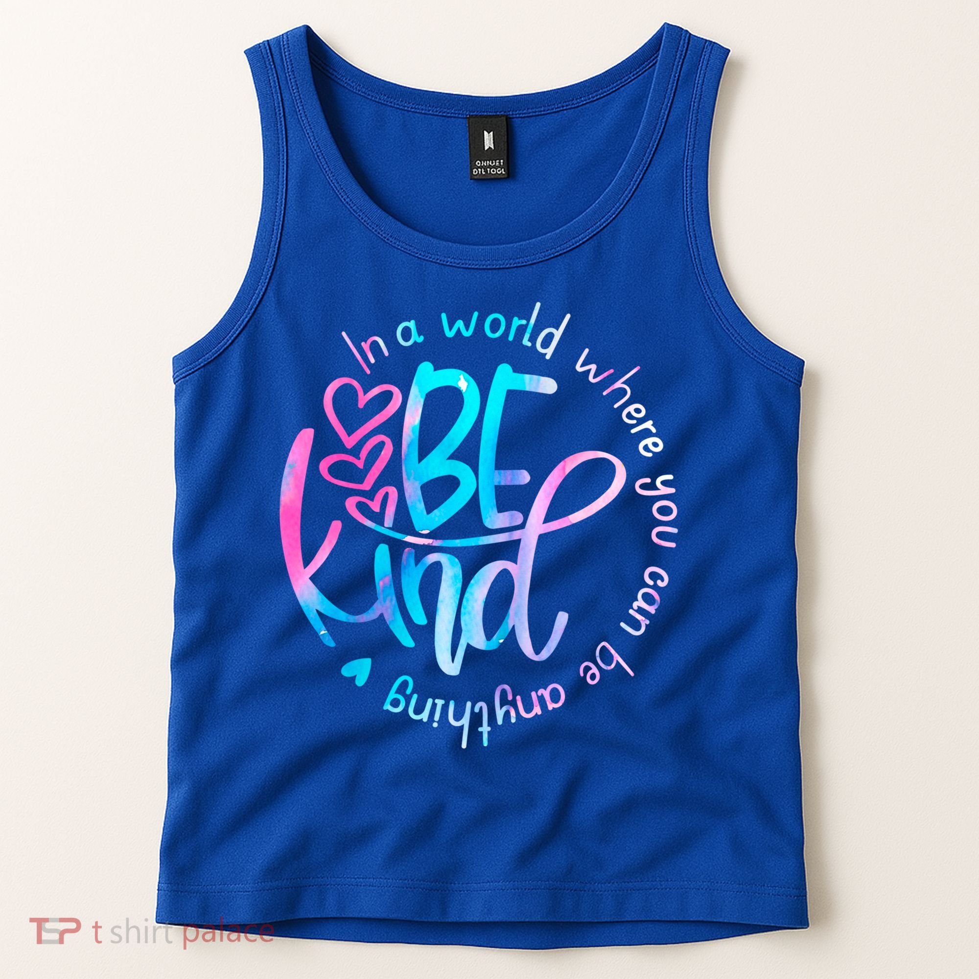 In A World Where You Can Be Anything Be Kind Kindness Gift Tank Top