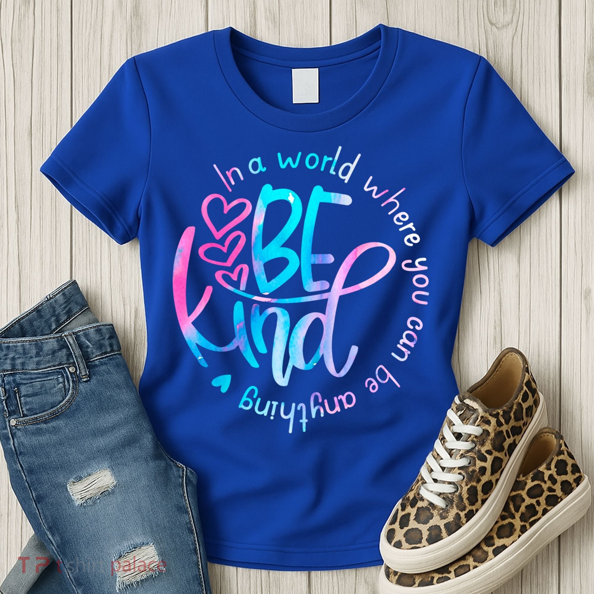 In A World Where You Can Be Anything Be Kind Kindness Gift Women's T-Shirt