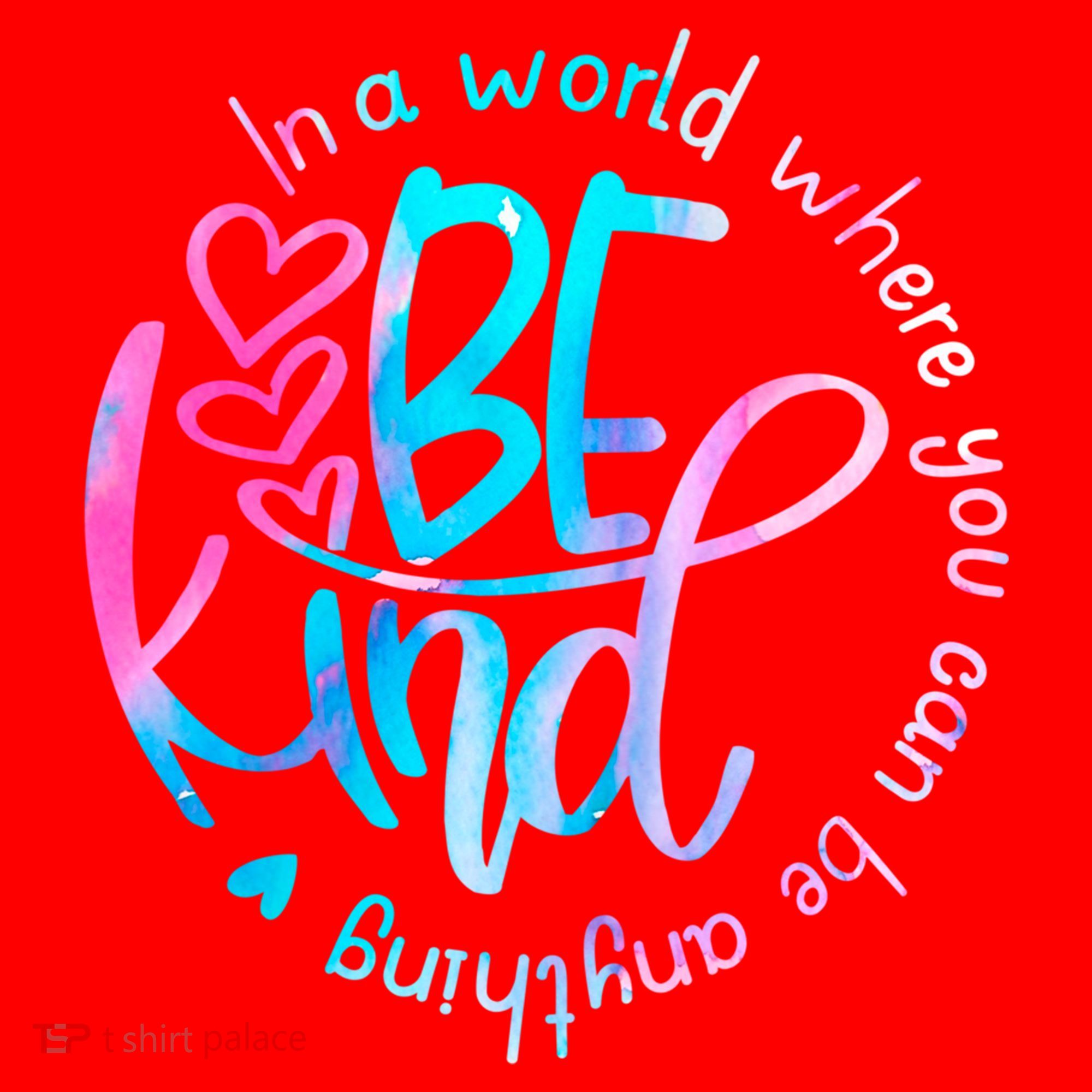 In A World Where You Can Be Anything Be Kind Kindness Gift Santa Hat