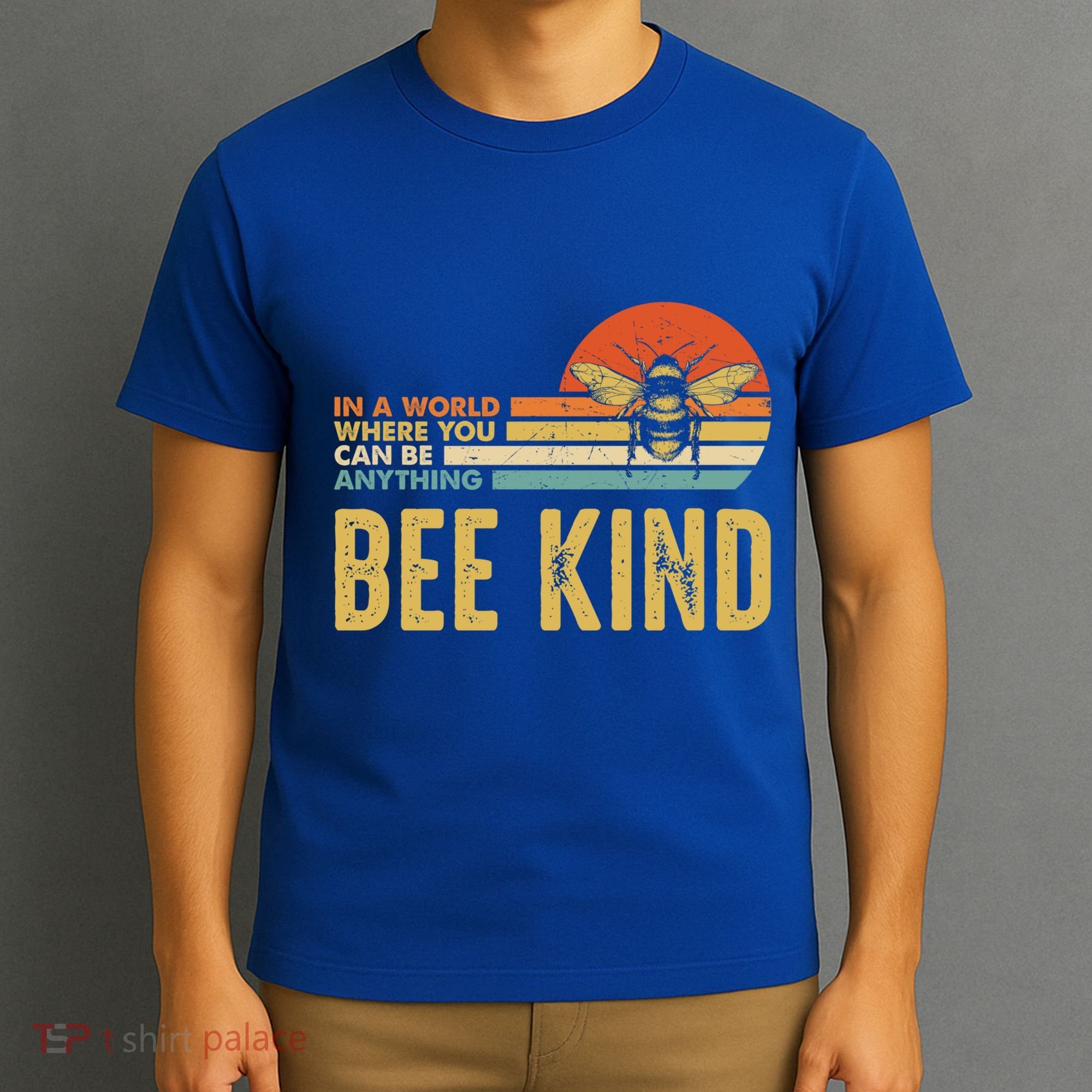 In A World Where You Can Be Anything Be Kind Vintage Bee Gift T-Shirt