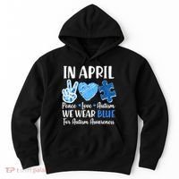 In April We Wear Blue Peace Love Autism Awareness Hoodie thumb 0