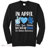 In April We Wear Blue Peace Love Autism Awareness Sweatshirt thumb 0