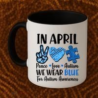 In April We Wear Blue Peace Love Autism Awareness Coffee Mug thumb 2
