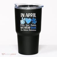 In April We Wear Blue Peace Love Autism Awareness Tumbler thumb 0
