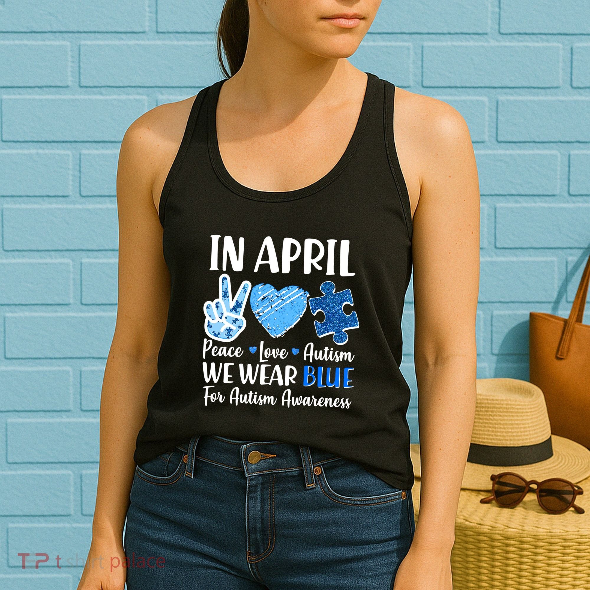 In April We Wear Blue Peace Love Autism Awareness Women's Tank Top