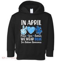 In April We Wear Blue Peace Love Autism Awareness Toddler Hoodie thumb 0