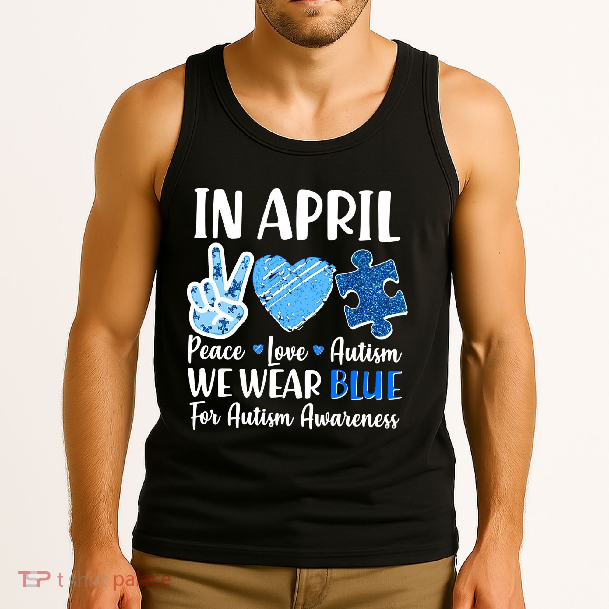In April We Wear Blue Peace Love Autism Awareness Tank Top