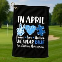 In April We Wear Blue Peace Love Autism Awareness Golf Towel thumb 1