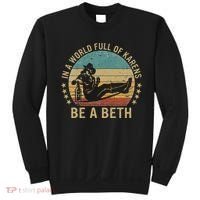 In A World Full Of Karens Be A Beth Sweatshirt thumb 0