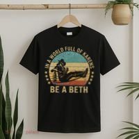 In A World Full Of Karens Be A Beth T-Shirt thumb 2