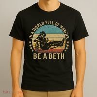 In A World Full Of Karens Be A Beth T-Shirt thumb 3