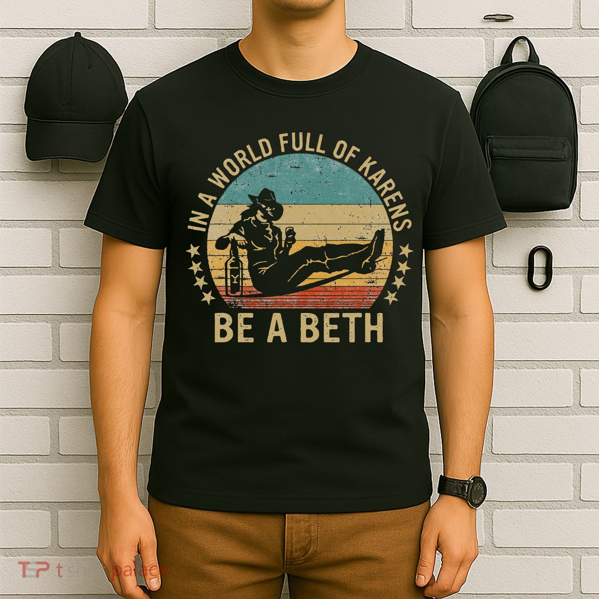 In A World Full Of Karens Be A Beth T-Shirt
