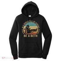 In A World Full Of Karens Be A Beth Women's Hoodie thumb 0