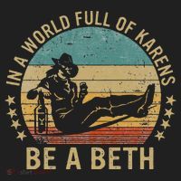 In A World Full Of Karens Be A Beth Hat thumb 2