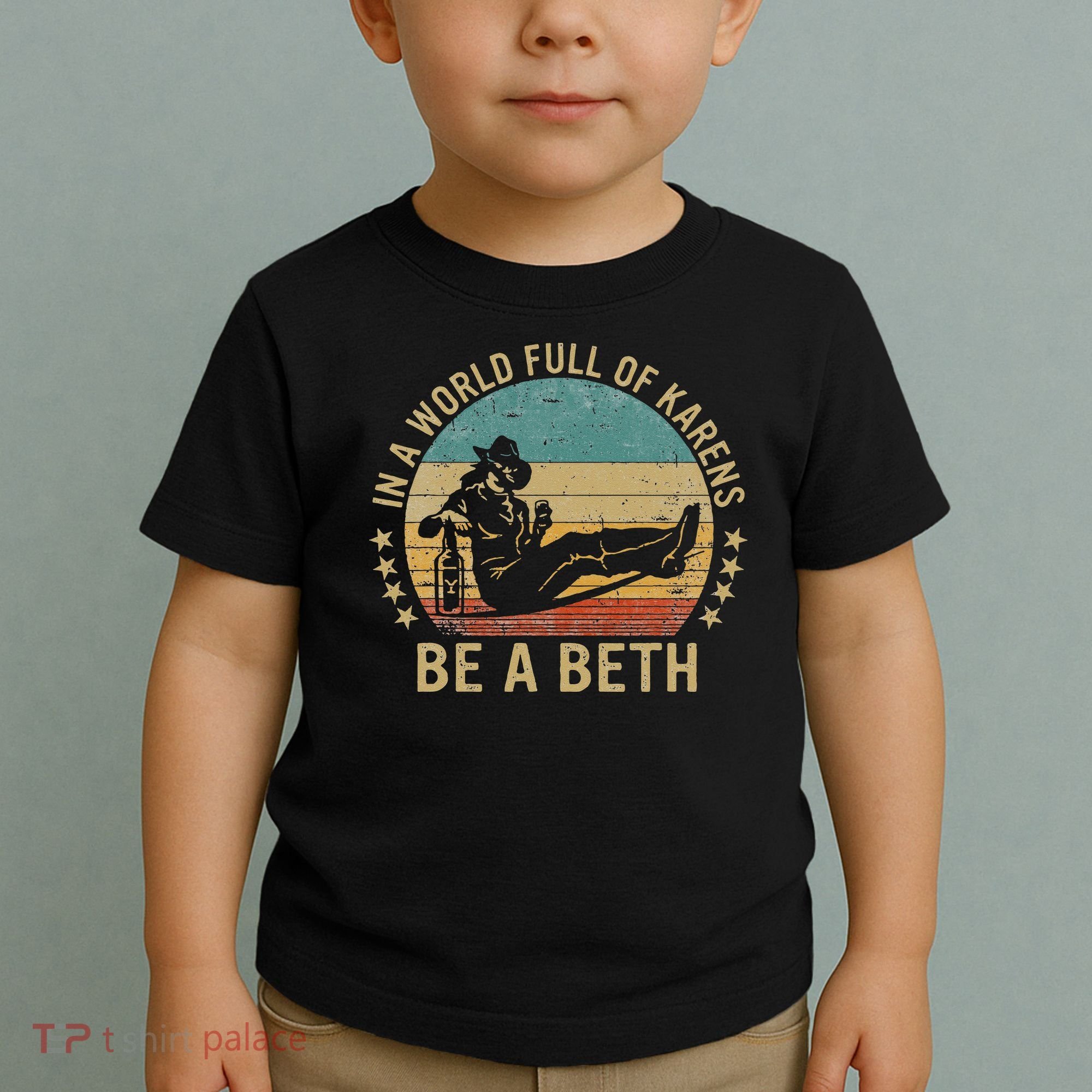 In A World Full Of Karens Be A Beth Toddler T-Shirt