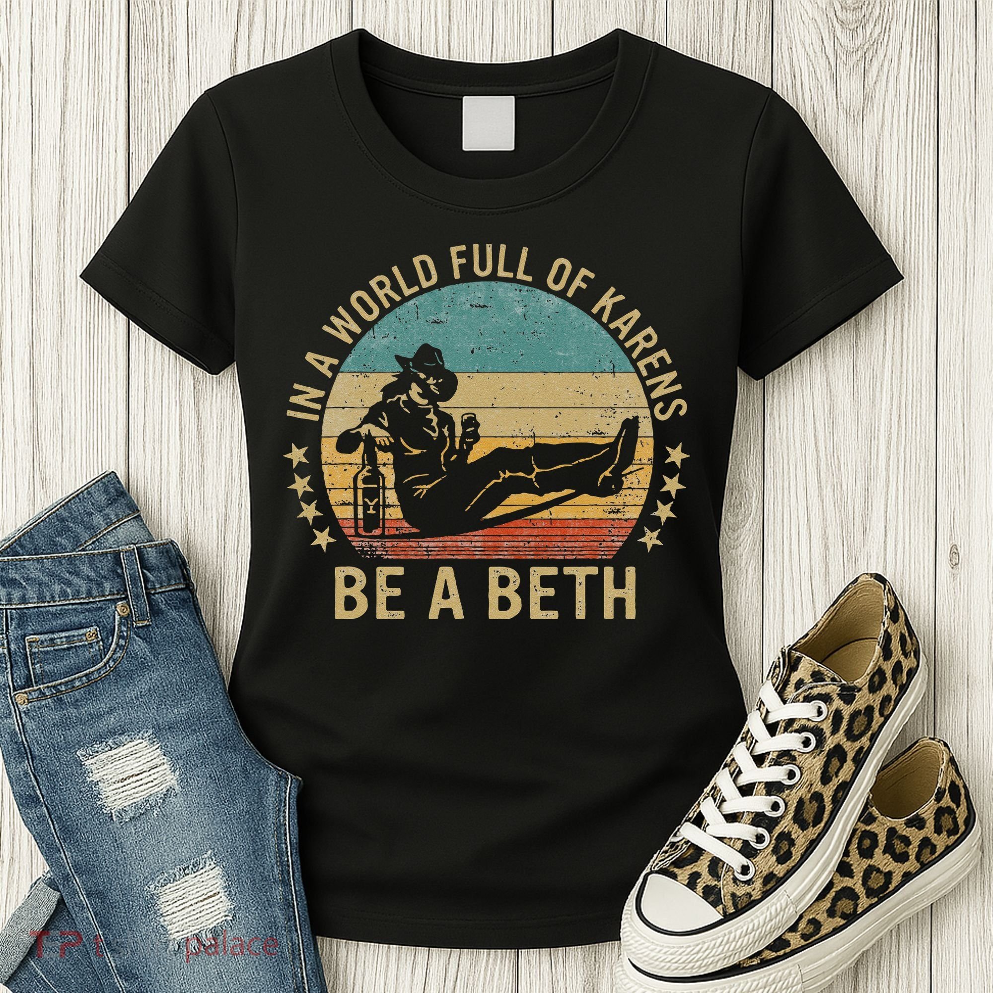 In A World Full Of Karens Be A Beth Women's T-Shirt