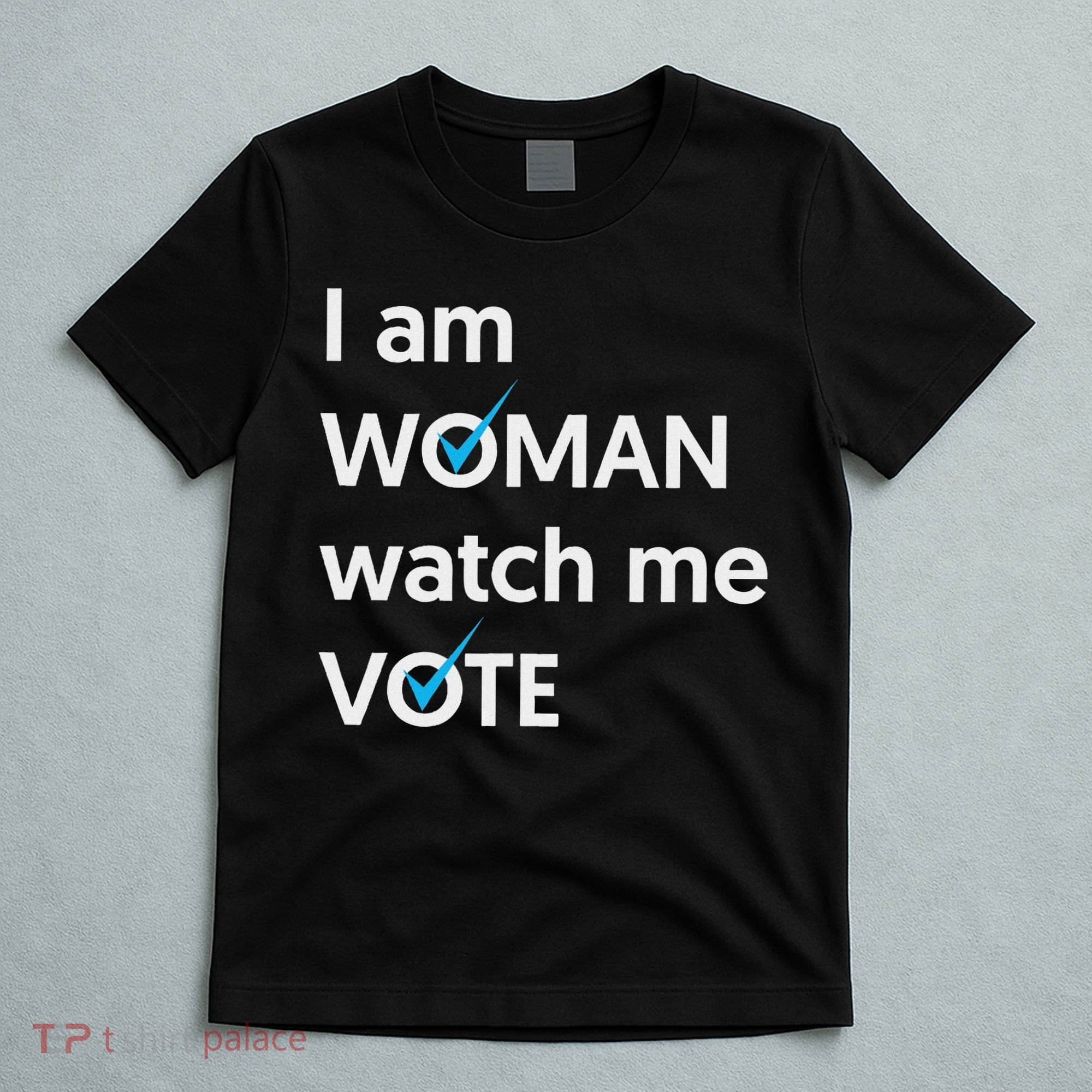 I Am Woman Watch Me Vote 2024 Blue Wave Vote T-Shirt