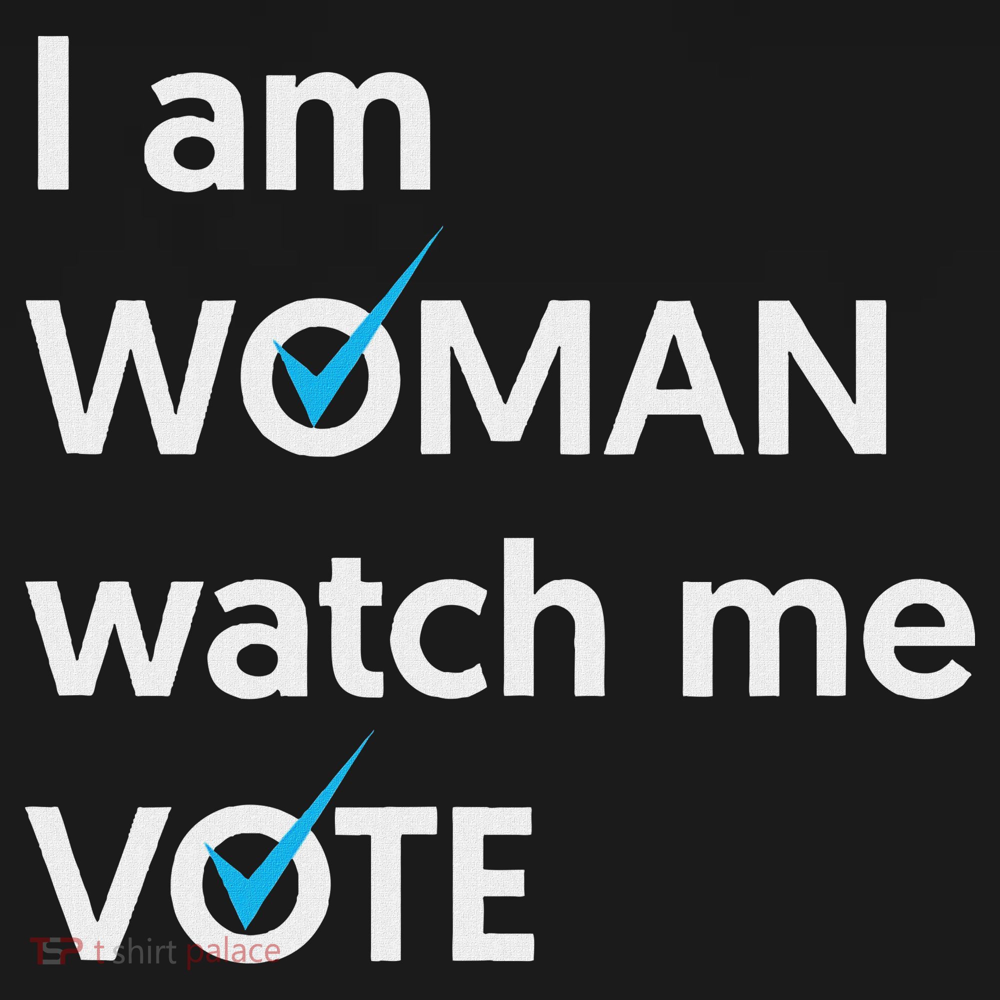 I Am Woman Watch Me Vote 2024 Blue Wave Vote T-Shirt