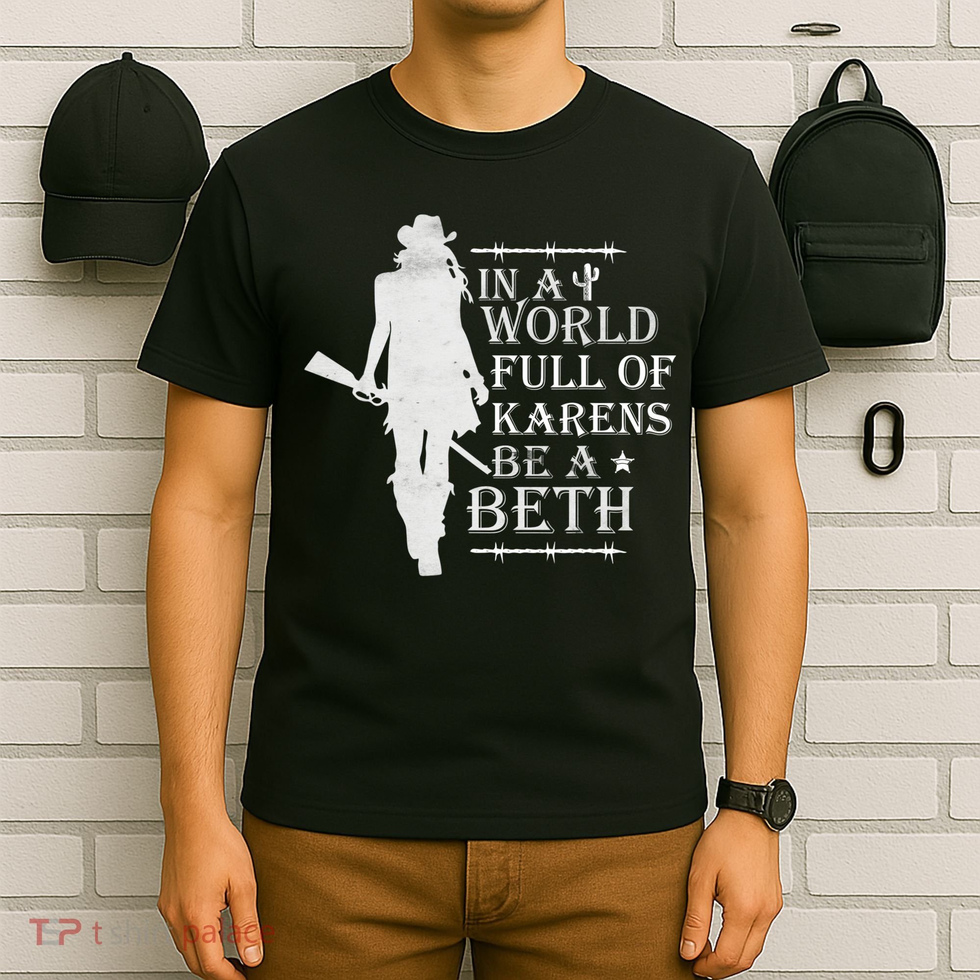 In A World Full Of Karens Be A Beth T-Shirt