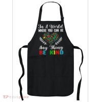 In A World Where You Can Be Anything Be Kind Support Autism Apron thumb 0