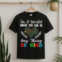 In A World Where You Can Be Anything Be Kind Support Autism T-Shirt thumb 2