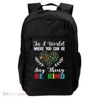 In A World Where You Can Be Anything Be Kind Support Autism Backpack thumb 0