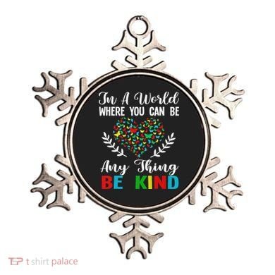 In A World Where You Can Be Anything Be Kind Support Autism Ornament