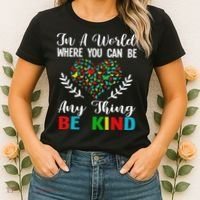 In A World Where You Can Be Anything Be Kind Support Autism Women's T-Shirt thumb 2