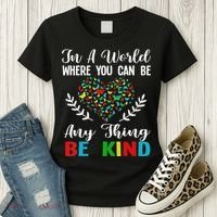 In A World Where You Can Be Anything Be Kind Support Autism Women's T-Shirt thumb 3