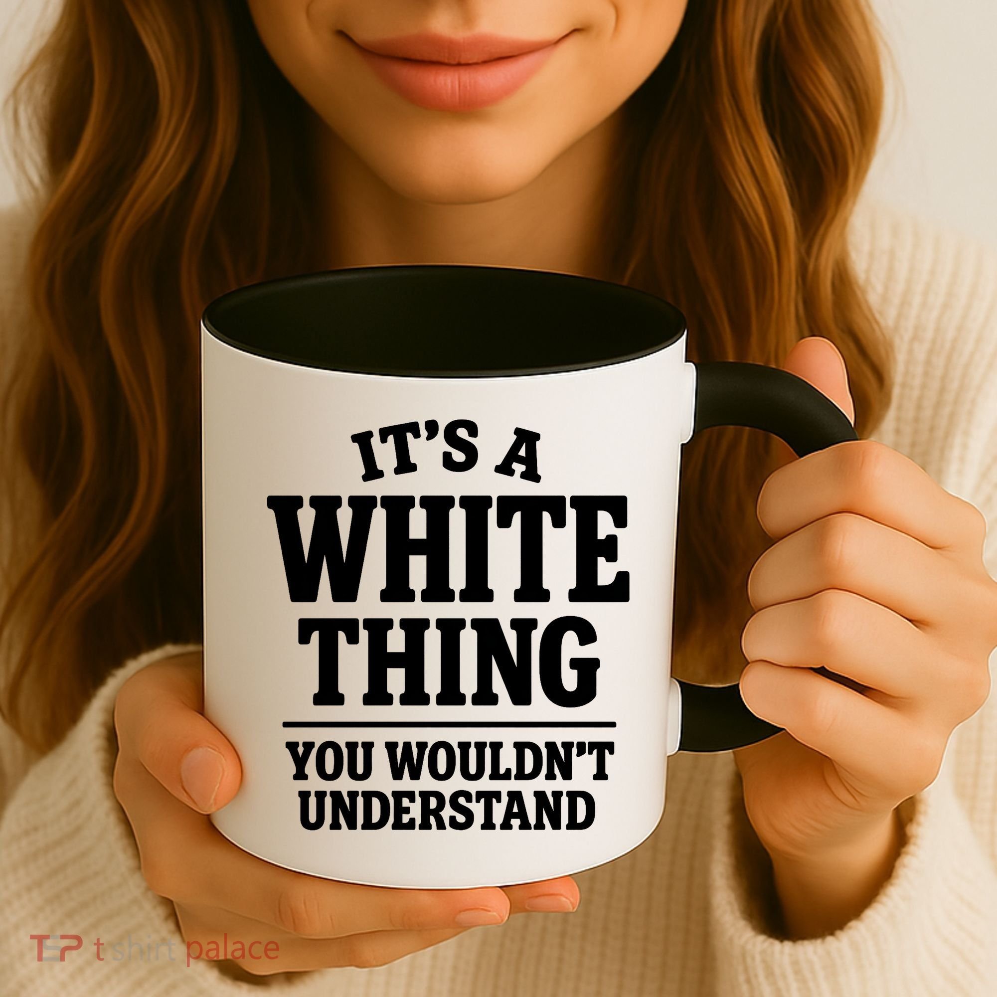 It's A White Thing Your Wouldn't Understand Coffee Mug