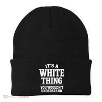 It's A White Thing Your Wouldn't Understand Beanie thumb 0