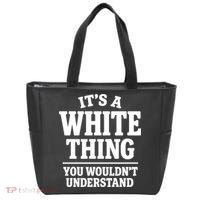 It's A White Thing Your Wouldn't Understand Tote Bag thumb 0
