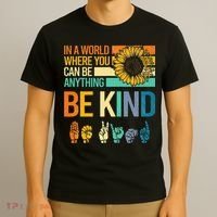 In A World Where You Can Be Anything Be Kind ASL Sunflower T-Shirt thumb 3