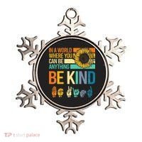 In A World Where You Can Be Anything Be Kind ASL Sunflower Ornament thumb 0