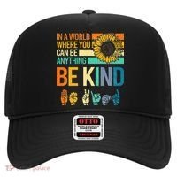 In A World Where You Can Be Anything Be Kind ASL Sunflower Hat thumb 0
