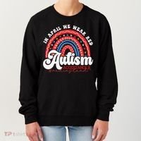 In April We Wear Red Autism Awareness Acceptance Red Women's Sweatshirt thumb 0