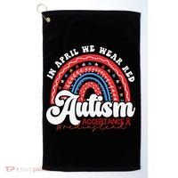 In April We Wear Red Autism Awareness Acceptance Red Golf Towel thumb 0